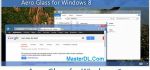 شفاف سازی پنجره ها در ویندوز ۸ توسط Aero Glass for Windows 8 v1.2