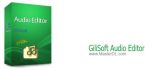 نرم افزار ویرایشگر صدا در کامپیوتر GiliSoft Audio Editor v1.3.0
