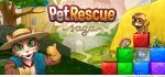 دانلود بازی نجات حیوانات خانگی Pet Rescue Saga v1.42.1